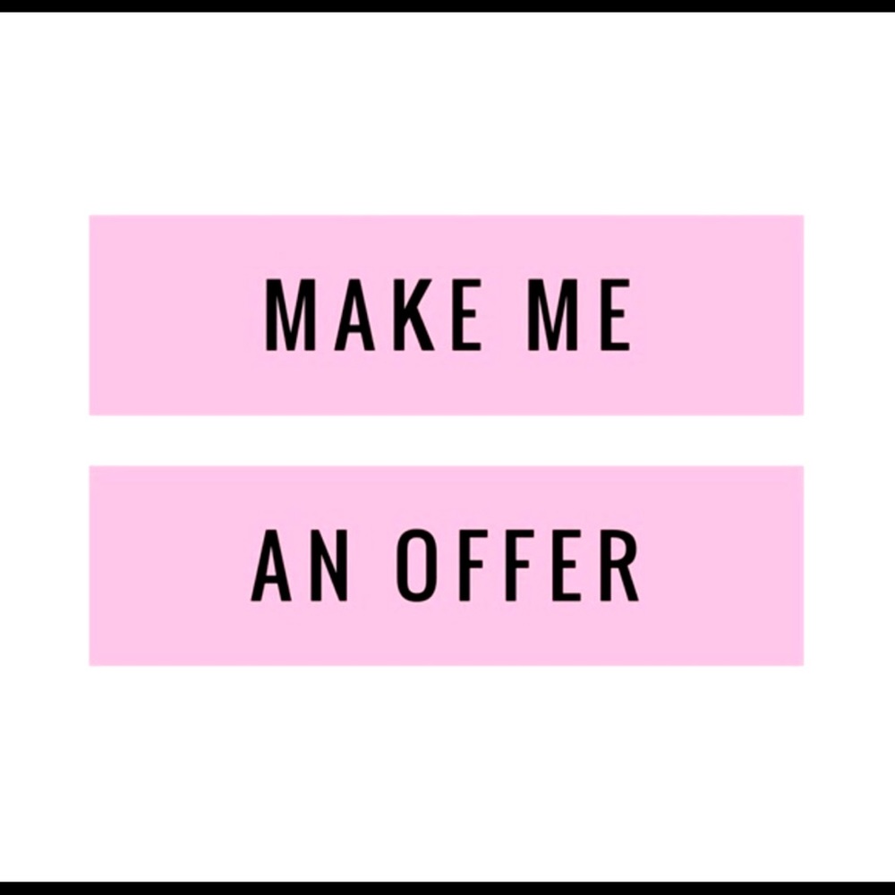 accepting ALL offers !